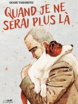 Quand je ne serai plus là - Osamu Yamamoto