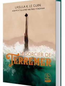 Le sorcier de Terremer - Ursula K. Le Guin/Fred Fordham