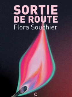 Sortie de route - Flora Souchier