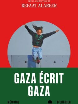Gaza écrit Gaza - Refaat Alareer