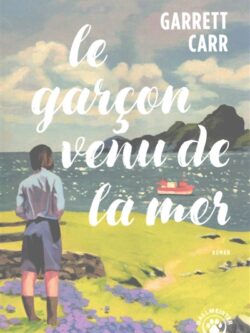 Le garçon venu de la mer - Garrett Carr