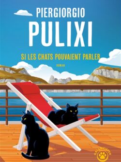 Si les chats pouvaient parler - Piergiorgio Pulixi
