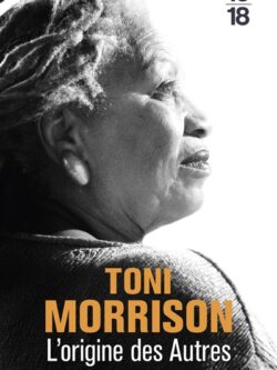 L'origine des autres - Toni Morrison