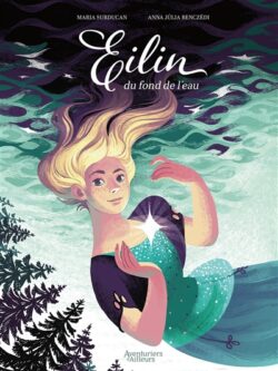 Eilin du fond de l'eau - Maria Surducan