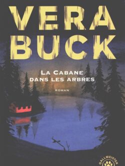 La cabane dans les arbres - Vera Buck