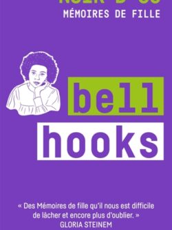 Noir d'os, mémoires de fille - Bell Hooks