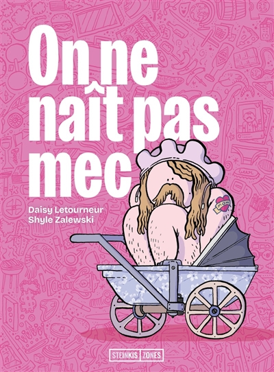 On ne naît pas mec - Letourneur/Zalewski