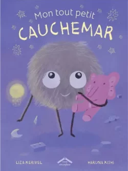 Mon tout petit cauchemar - haranu Kishi et Liza Kerivel