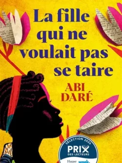 La fille qui ne voulait pas se taire - Abi Daré