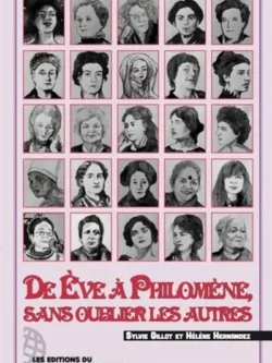 De Eve à Philomène sans oublier les autres - Sylvie Gillot et Hélène Hernandez