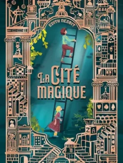 La cité magique - Edith Nesbit