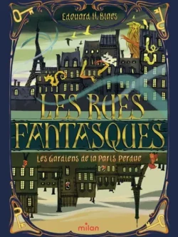 Les rues fantasques vol. 1 - Edouard H. Blaes