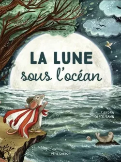 Lune sous l'océan - Sandra Dieckmann