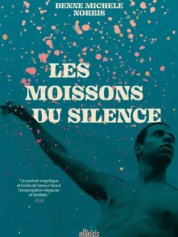 Les moissons du silence - Denne Michele Norris