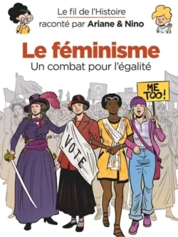 Le féminisme : un combat pour l'égalité - Fabrice Erre et Sylvain Savoia