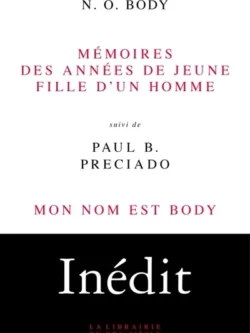 Mémoires des années de jeune fille d'un homme - N. O. Body