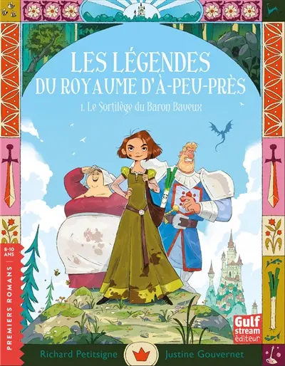 Les légendes du royaume D'A-Peu-Près tome 1 - Richard Petitsigne