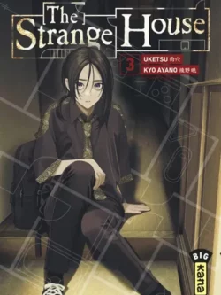 The Strange House tome 3 - Uketsu et Ayano Kyo