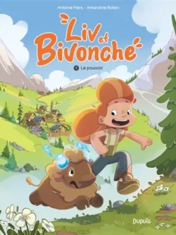 Liv et Bivonche tome 1 - Antoine Piers et Amandine Rolain