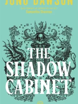 The Shadow Cabinet (Royal Coven vol.2)- Juno Dawson