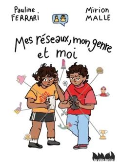 Mes réseaux, mon genre et moi - Pauline Ferrari