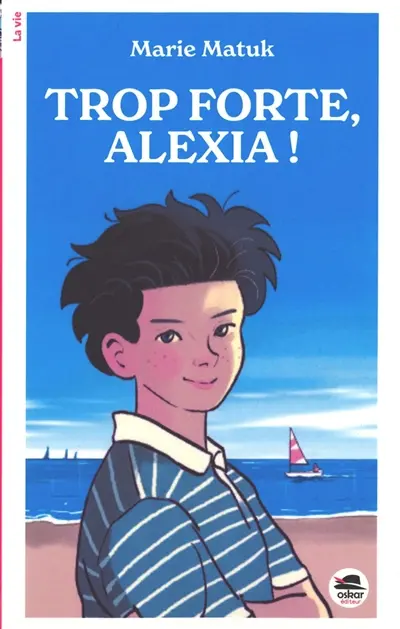 Trop forte Alexia - Marie Swaelus-Matuk