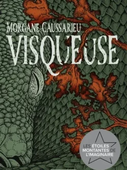 Visqueuse - Morgane Caussarieu