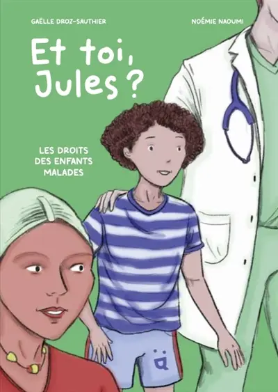 Et toi Jules ? - Noémie Naoumi et Gaëlle Droz-Sauthier