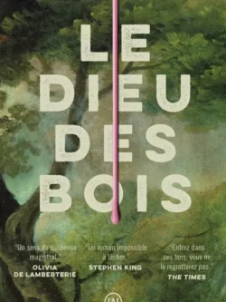 Le dieu des bois - Liz Moore