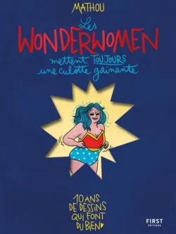 Les Wonderwomen mettent toujours une culotte gainante - Mathou