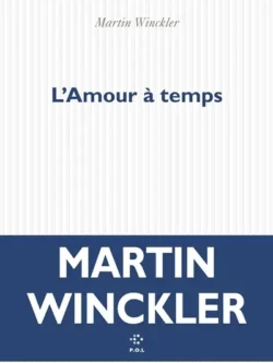 L'amour à temps - Martin Winckler