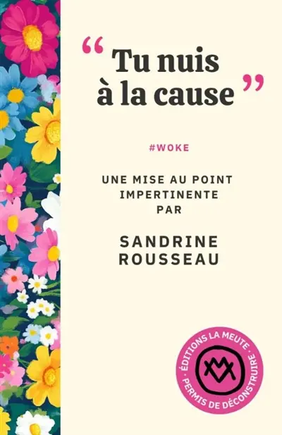 Tu nuis à la cause - Sandrine Rousseau