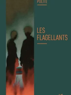 Les Flagellants - Carlene Polite