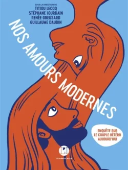 Nos amours modernes - Collectif