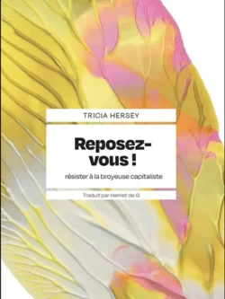 Reposez-vous - Tricia Hersey